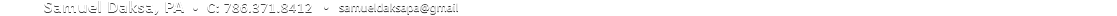 Samuel Daksa, PA  |  C: 786.371.8412 |  daksa.s@ewm.com